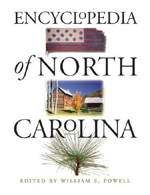 Encyclopedia of North Carolina by Powell, William S.