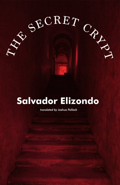 Secret Crypt by Elizondo, Salvador
