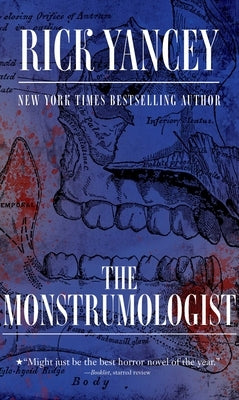 The Monstrumologist by Yancey, Rick