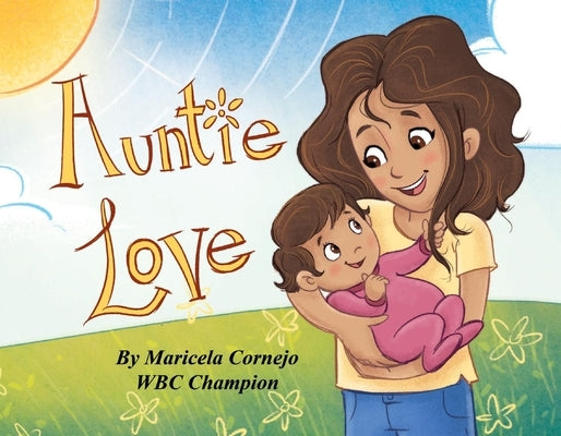Auntie Love by Cornejo, Maricela