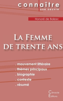 Fiche de lecture La Femme de trente ans de Balzac (Analyse littéraire de référence et résumé complet) by de Balzac, Honor&#233;