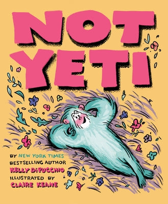 Not Yeti by Dipucchio, Kelly
