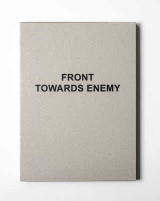 Front Towards Enemy: Photographing the War in Afghanistan by Palu, Louie