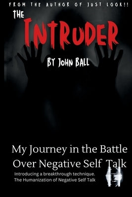 The Intruder by Ball, John