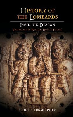 History of the Lombards by Deacon, Paul the