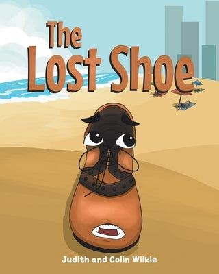 The Lost Shoe by Wilkie, Judith