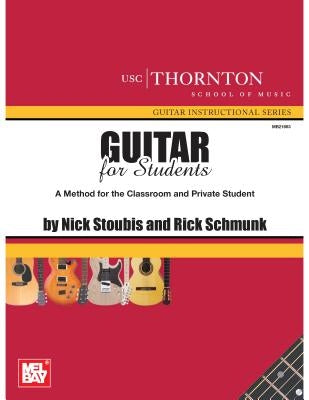 Guitar for Students: A Method for the Classroom and Private Student by Stoubis, Nick
