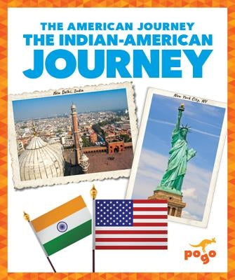 The Indian-American Journey by Berne, Emma Carlson