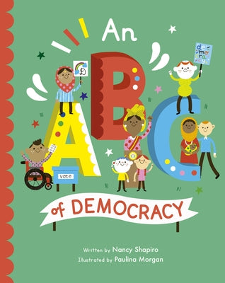 An ABC of Democracy by Shapiro, Nancy