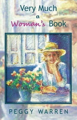 Very Much a Woman's Book by Warren, Peggy