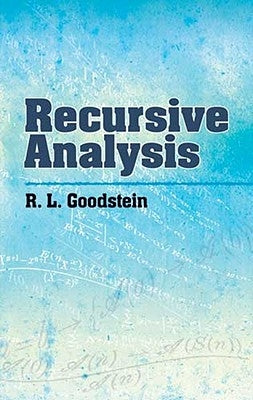 Recursive Analysis by Goodstein, R. L.