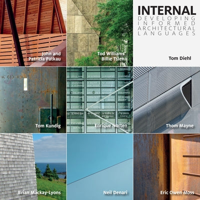 Internal: Developing Informed Architectural Languages by Diehl, Tom