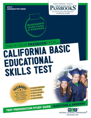 California Basic Educational Skills Test (CBEST) (ATS-77): Passbooks Study Guide by Corporation, National Learning