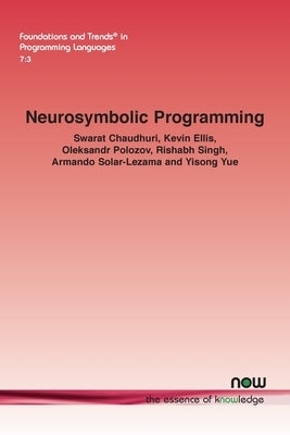 Neurosymbolic Programming by Chaudhuri, Swarat