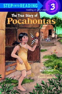The True Story of Pocahontas by Penner, Lucille Recht