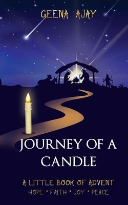 Journey of a Candle by Ajay, Geena