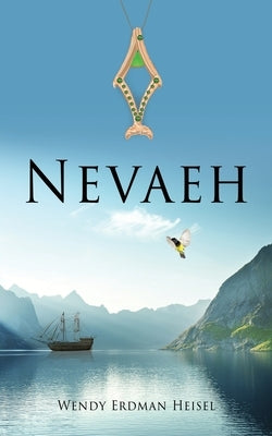 Nevaeh by Heisel, Wendy Erdman