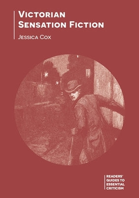 Victorian Sensation Fiction by Cox, Jessica
