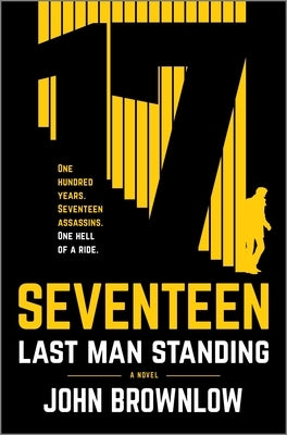 Seventeen: Last Man Standing by Brownlow, John