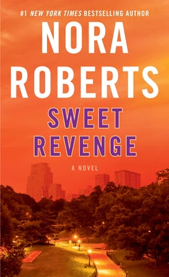 Sweet Revenge by Roberts, Nora