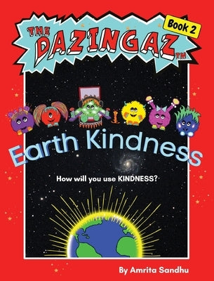 Earth Kindness by Sandhu, Amrita