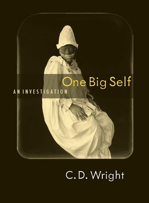 One Big Self by Wright, C. D.