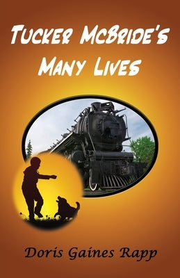 Tucker McBride's Many Lives by Rapp, Doris Gaines