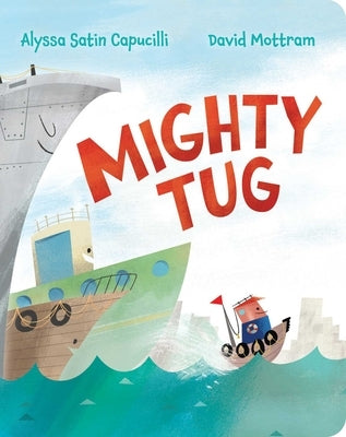 Mighty Tug by Capucilli, Alyssa Satin