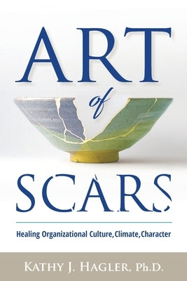 Art of Scars by Hagler, Kathy