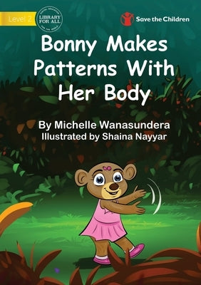 Bonny Makes Patterns With Her Body by Wanasundera, Michelle