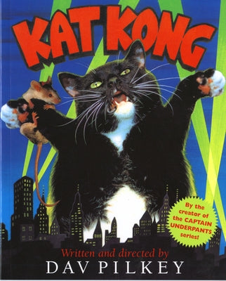 Kat Kong by Pilkey, Dav