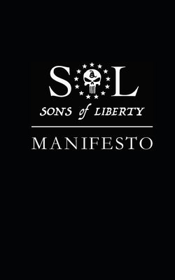 Sons of Liberty: Manifesto by Cook, Tanner