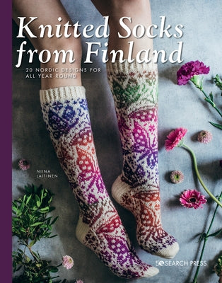 Knitted Socks from Finland: 20 Nordic Designs for All Year Round by Laitinen, Niina