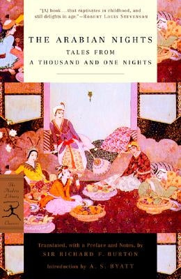 The Arabian Nights: Tales from a Thousand and One Nights by Burton, Richard