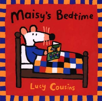 Maisy's Bedtime by Cousins, Lucy