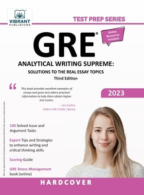 GRE Analytical Writing Supreme: Solutions to the Real Essay Topics by Publishers, Vibrant
