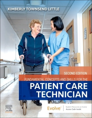 Fundamental Concepts and Skills for the Patient Care Technician by Townsend, Kimberly