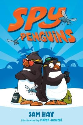 Spy Penguins by Hay, Sam