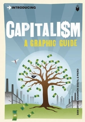 Introducing Capitalism: A Graphic Guide by Cryan, Dan