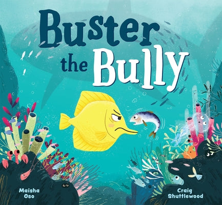 Buster the Bully by Oso, Maisha