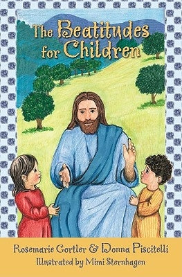 The Beatitudes for Children by Gortler, Rosemarie