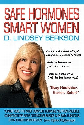 Safe Hormones, Smart Women by Berkson, Lindsey