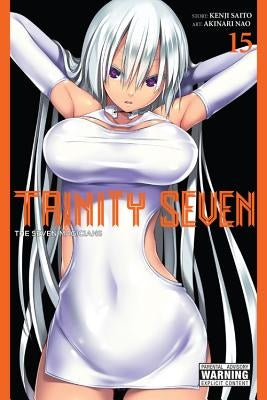 Trinity Seven, Vol. 15: The Seven Magicians by Saito, Kenji