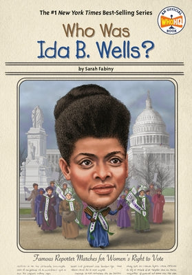Who Was Ida B. Wells? by Fabiny, Sarah