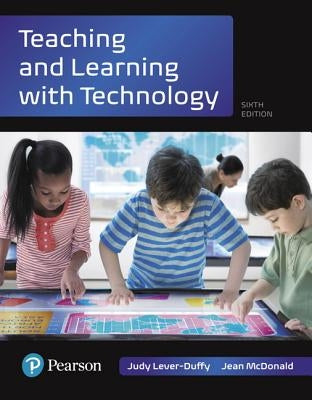 Teaching and Learning with Technology, with Revel -- Access Card Package by Lever-Duffy, Judy