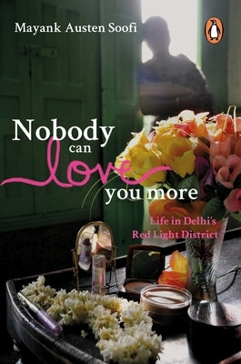 Nobody Can Love You More by Singh, Mayank