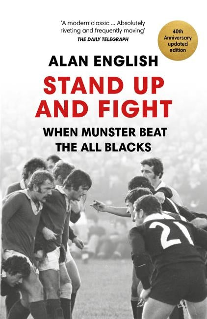 Stand Up and Fight: When Munster Beat the All Blacks by English, Alan