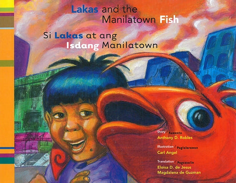 Lakas and the Manilatown Fish by Robles, Anthony