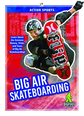 Big Air Skateboarding by Hale, K. A.