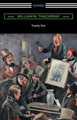 Vanity Fair (Illustrated by Charles Crombie with an Introduction by John Edwin Wells) by Thackeray, William Makepeace